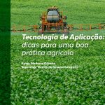 Defensivo Agrícola: Boas Práticas Tecnologia de Aplicação